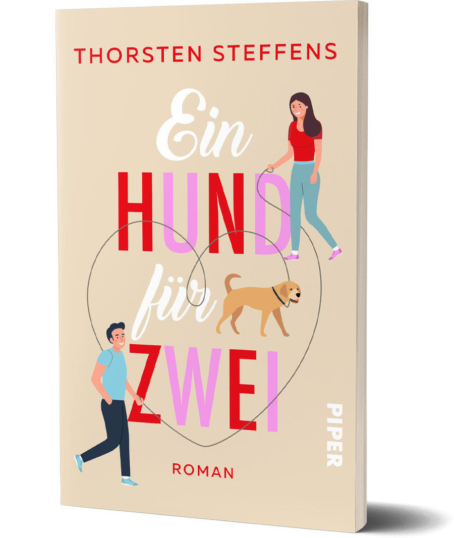 Buchcover für die Taschenbuchausgabe von EIN HUND FÜR ZWEI - von Thorsten Steffens - erschienen im Piper Verlag, August 2023